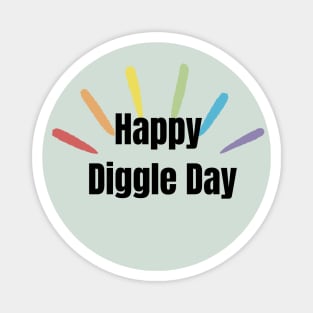 Happy Diggle Day - Same Here Man Podcast Magnet